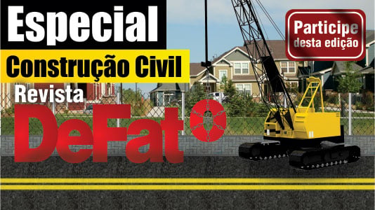 Participe do Especial Construção Civil da revista DeFato 224