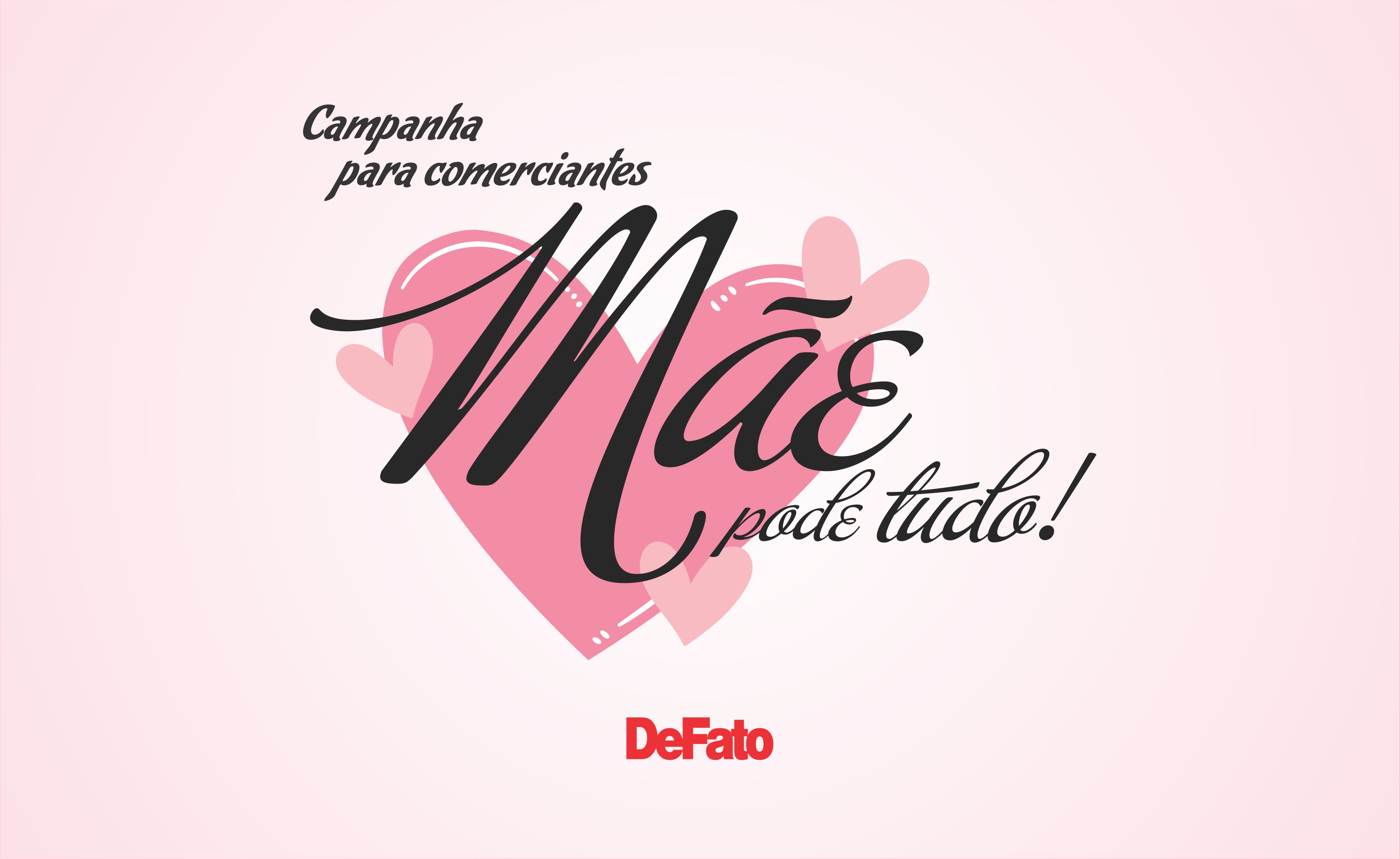 Participe da campanha de Dia das Mães do Grupo DeFato