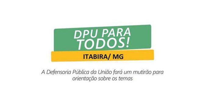 Itabira recebe mutirão da Defensoria Pública da União
