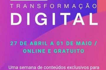 Semana da Transformação Digital oferece conteúdo online e gratuito para micro e pequenos negócios