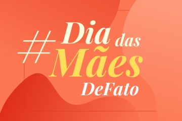 #DiadasMãesDeFato celebra a data e promove a aproximação das famílias