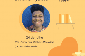Confira as atrações da última semana da agenda cultural online da FCCDA em julho
