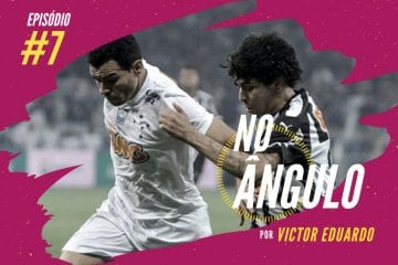 No Ângulo #7 – Cruzeiro 2014 vs Atlético 2013: qual o melhor time?