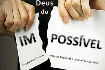 Faça o possível para conquistar o impossível