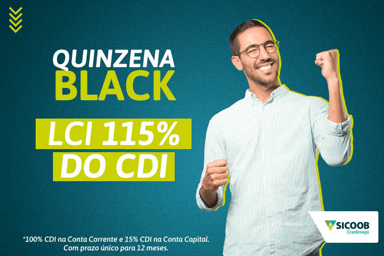 Sicoob Credimepi lança LCI a 115% do CDI na Quinzena Black