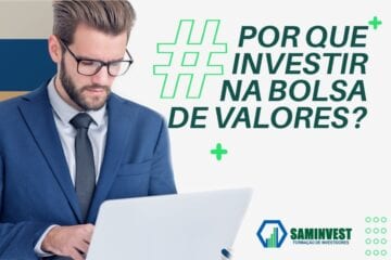 Por que investir na Bolsa de Valores?
