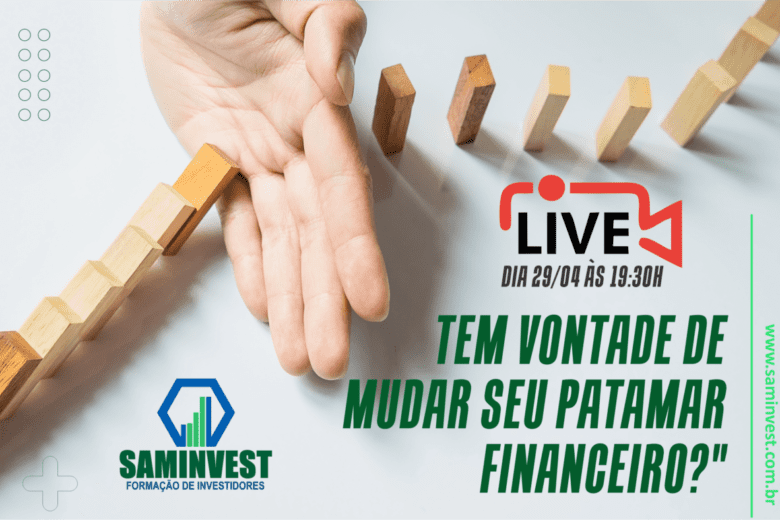 SAMINVEST promove live para lhe ajudar a alavancar sua vida financeira