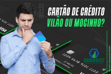 Cartão de crédito – Vilão ou mocinho?