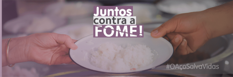 Campanha “Aço salva vidas” estimula doações para combate à fome