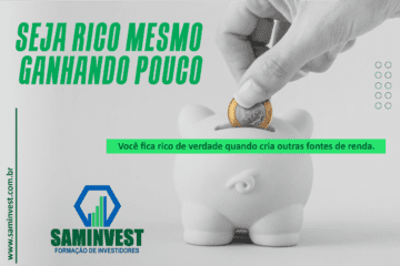 Seja rico mesmo recebendo pouco