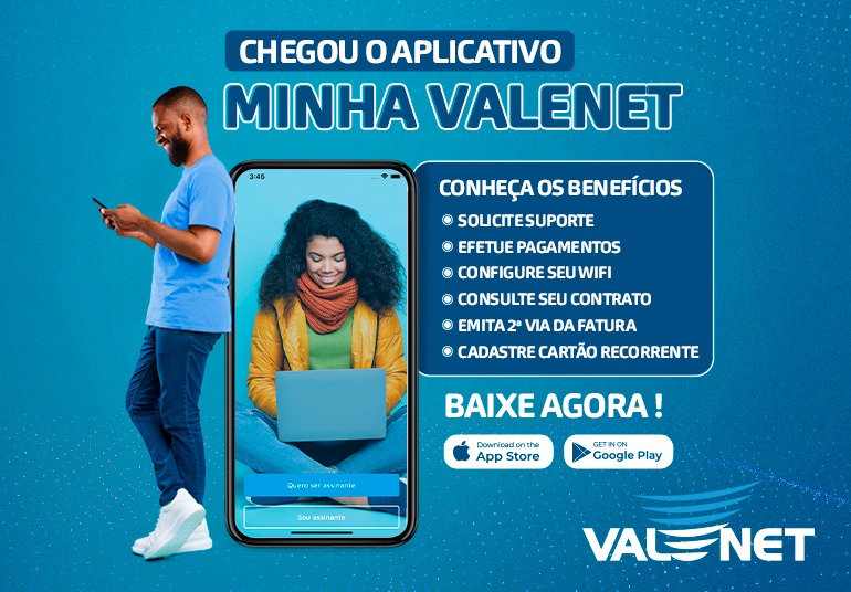 Valenet apresenta: aplicativo “MINHA VALENET”