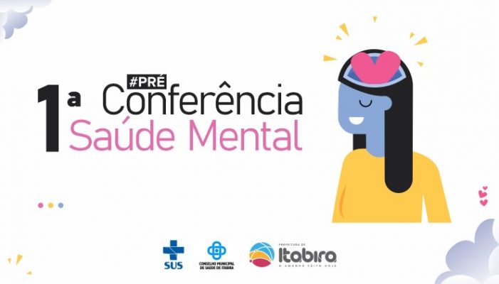 I Conferência de Saúde Mental de Itabira acontece em março