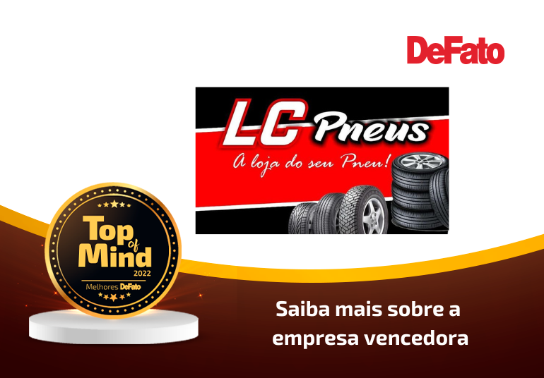 LC Pneus – empresa Top of Mind 2022