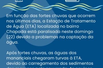 Excesso de chuva deixa ETA Chapada paralisada neste domingo (22)