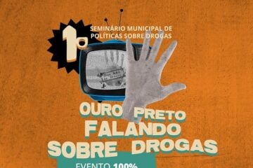 Seminário “Ouro Preto falando sobre Drogas” ocorre na próxima semana
