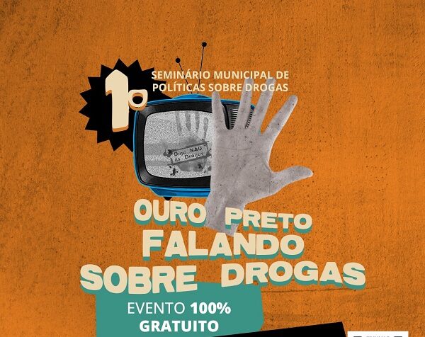 Seminário “Ouro Preto falando sobre Drogas” ocorre na próxima semana