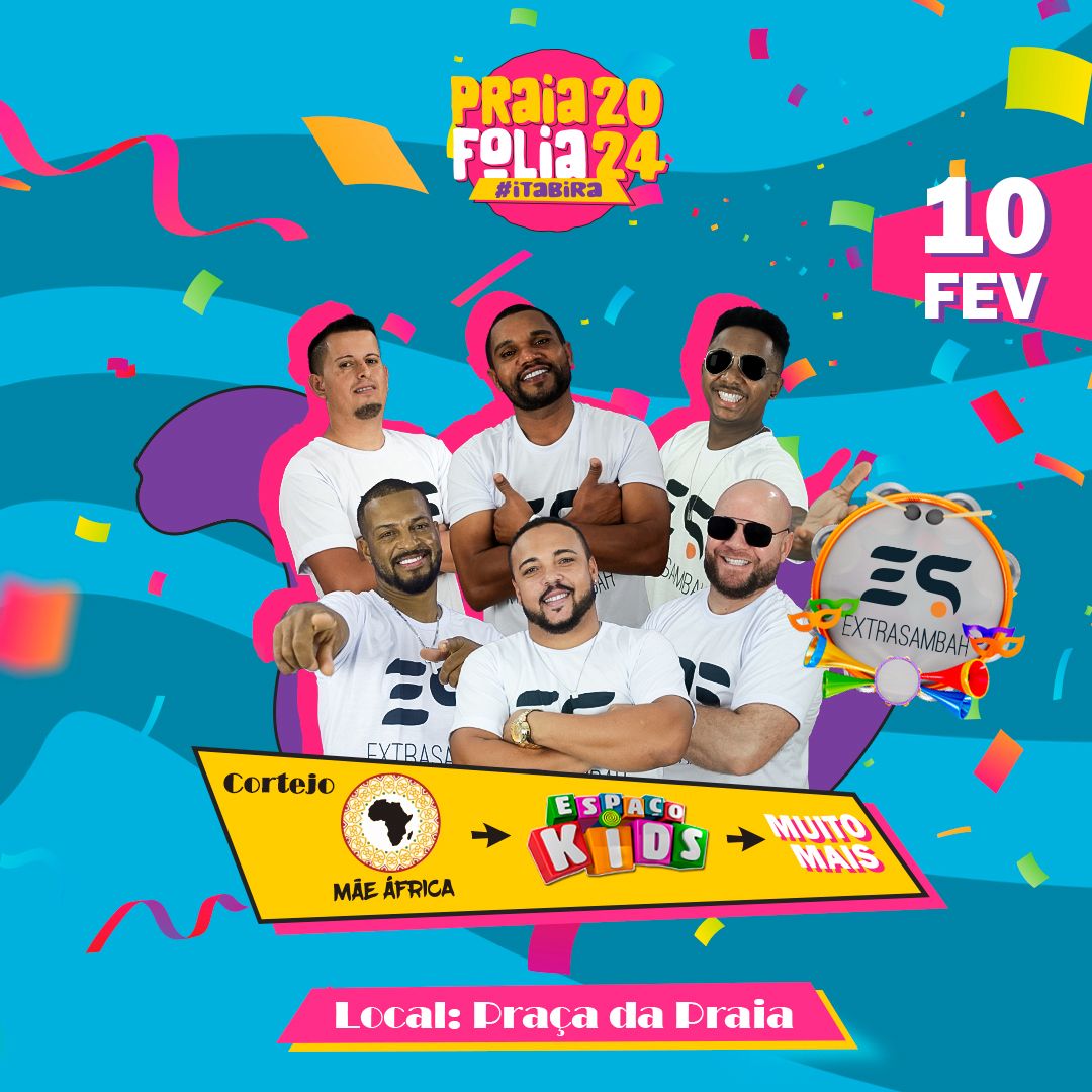 ‘‘Se Minas não tem mar, vem pra Praia’’: Praia Folia agita Itabira neste sábado