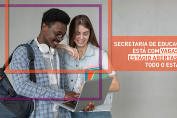 Governo do Estado oferece oportunidade de estágios nas Superintendências Regionais de Ensino (SRE)