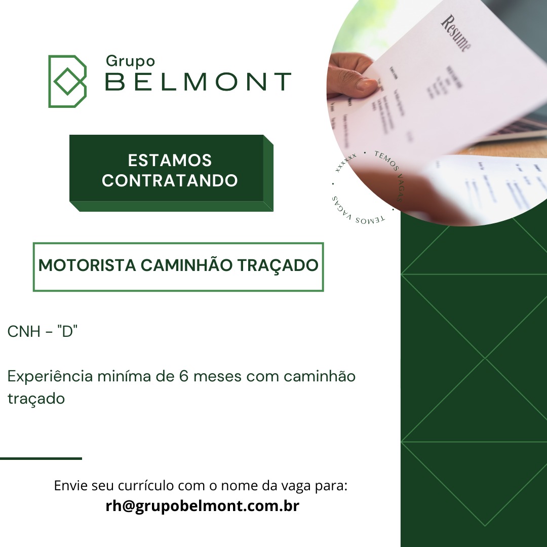 Grupo Belmont contrata motorista de caminhão traçado e motorista de carreta; saiba mais