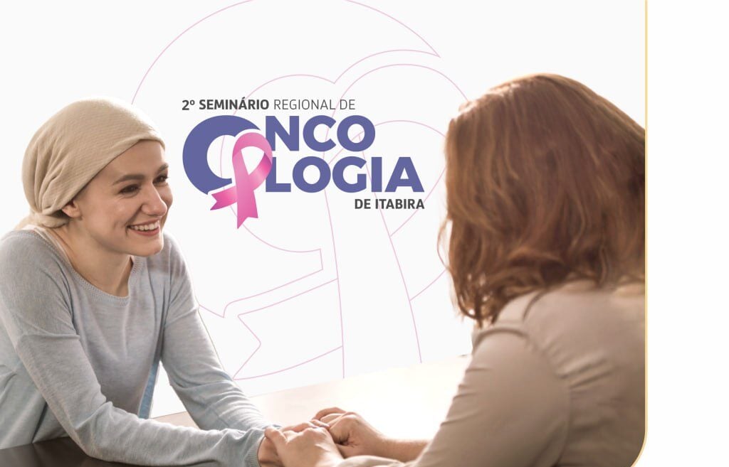 Hospital Nossa Senhora das Dores promove seminário de oncologia em Itabira