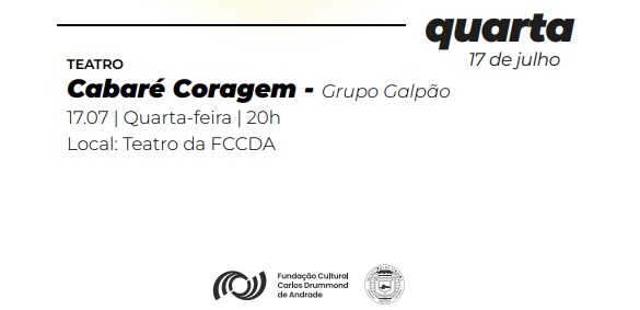 Teatro "Cabaré Coragem", do Grupo Galpão, é a atração desta quarta-feira no 50º Festival de Inverno de Itabira
