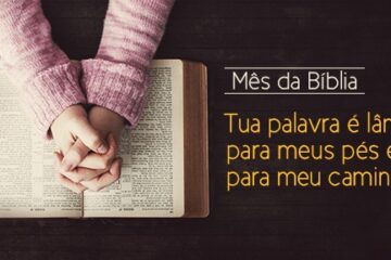 A Bíblia: Luz que iluminas a nossa vida