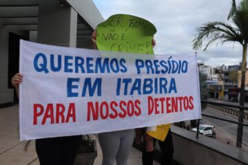 “Sr. prefeito e Vale, preso tem família. Cadê o presídio?”: mulheres manifestam por unidade prisional em Itabira