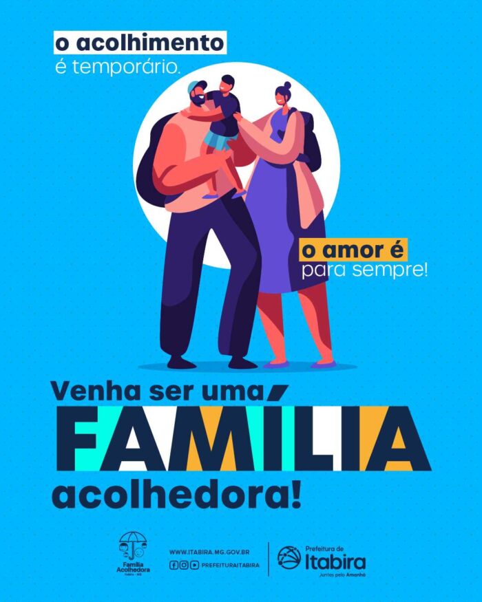 Prefeitura de Itabira reforça inscrições do programa Família Acolhedora