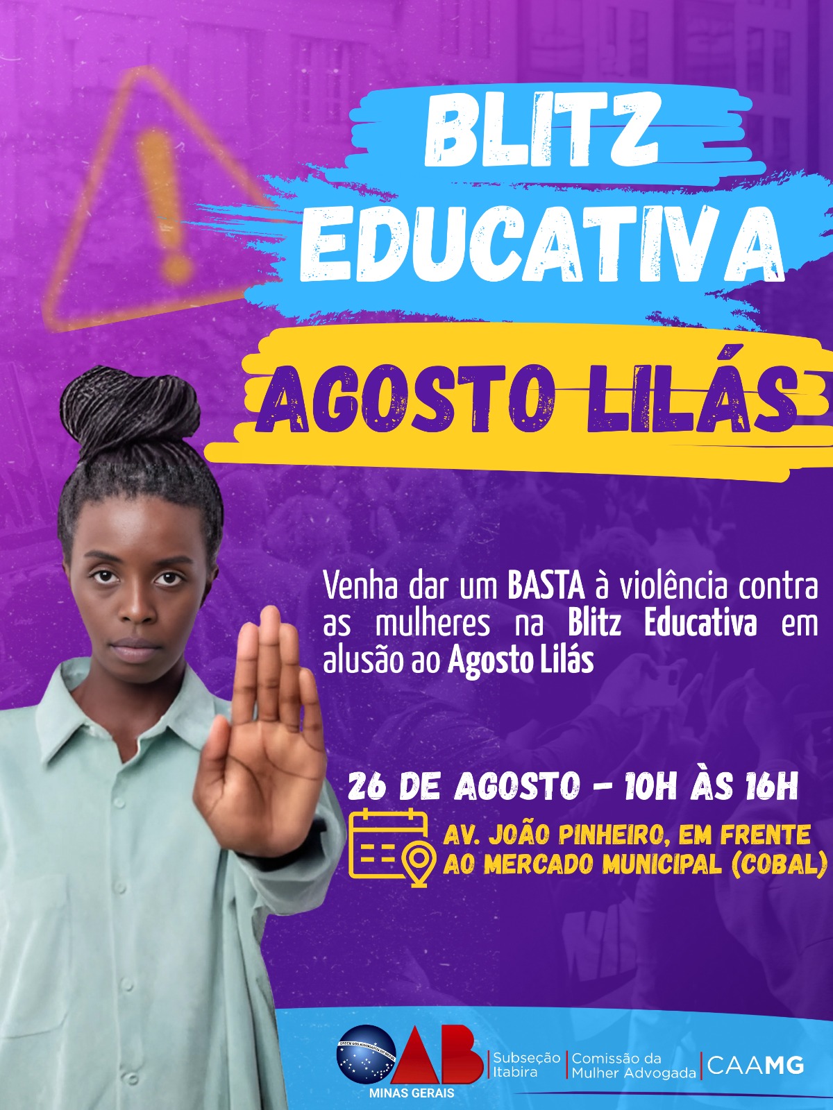 OAB Itabira promove blitz educativa do Agosto Lilás nesta terça-feira; saiba mais