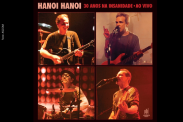 Hanói-Hanói lança álbum ao vivo com convidados especiais em Minas