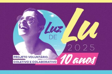 Projeto Luz de Lu completa 10 anos e inicia campanha em apoio à Associação Ave Cristo