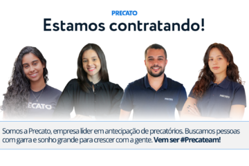 A Precato, líder em antecipação de precatórios no Brasil, não para de crescer e abre 38 vagas para a área comercial em Itabira