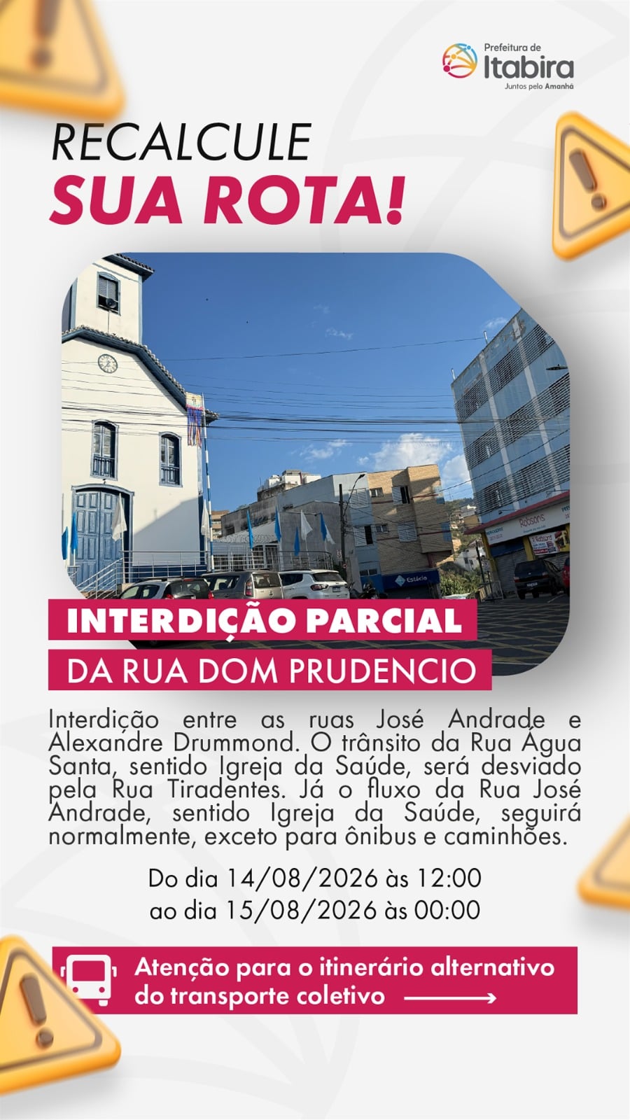 Rua Dom Prudêncio terá interdição parcial nesta sexta-feira em Itabira