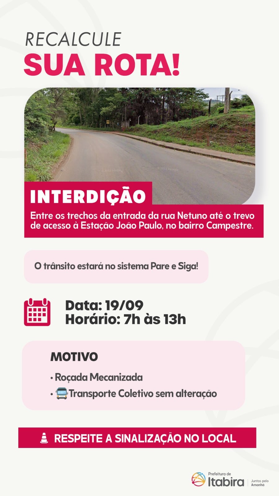 Trecho entre a Rua Netuno e o trevo de acesso à Estação João Paulo, no Campestre, terá trânsito em "pare e siga"